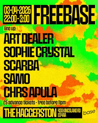 Base LDN presents FREEBASE - GOOD FRIDAY SPESH at The Haggerston Base LDN presents FREEBASE - GOOD FRIDAY SPESH at The Haggerston