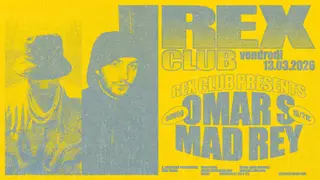 Rex Club presents: Omar S & Mad Rey at Rex Club Rex Club presents: Omar S & Mad Rey at Rex Club