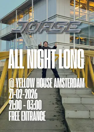 JØASE ALL NIGHT LONG - FREE ENTRY at Yellow House