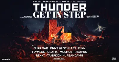 Ohlala Producions & Amnexia presentent: Get In Step X Thunder - EDM event at Le Kilowatt in Paris