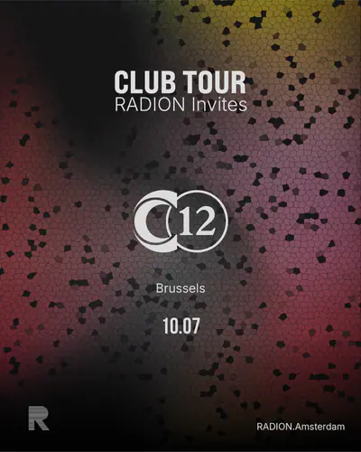 C12 Brussels - RADION CLUB TOUR C12 Brussels - RADION CLUB TOUR - EDM event at RADION in Amsterdam