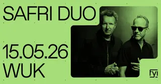 FYI: Safri Duo at WUK FYI: Safri Duo at WUK