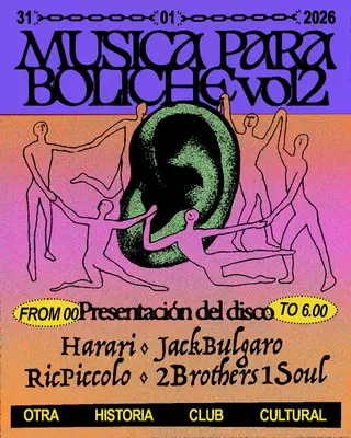 Música Para Boliche Vol2 with Harari, Jack Bulgaro, Ric Piccolo & 2Brothers Soul at Otra Historia Club Cultural