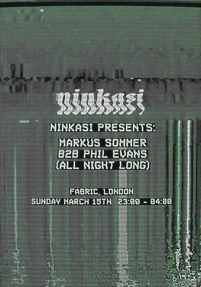 CAYA by fabric: ninkasi - Phil Evans & Markus Sommer (All Night Long) CAYA by fabric: ninkasi - Phil Evans & Markus Sommer (All Night Long) - EDM event at fabric in London