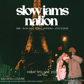 SLOW JAMS NATION - Fete De La Musique Slow Jams Party at Salons Du Louvre