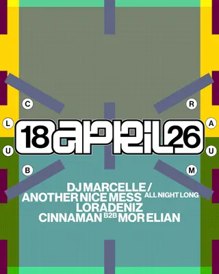 DJ Marcelle/Another Nice Mess, Cinnaman, Loradeniz, Mor Elian at CLUB RAUM