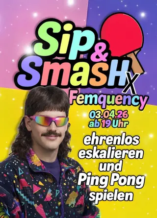 Sip&Smash X Femquency at PETER EDEL Sip&Smash X Femquency at PETER EDEL