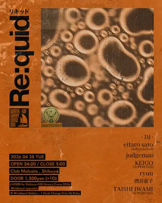 Re:quid -リキッド- at Club Malcolm Re:quid -リキッド- at Club Malcolm