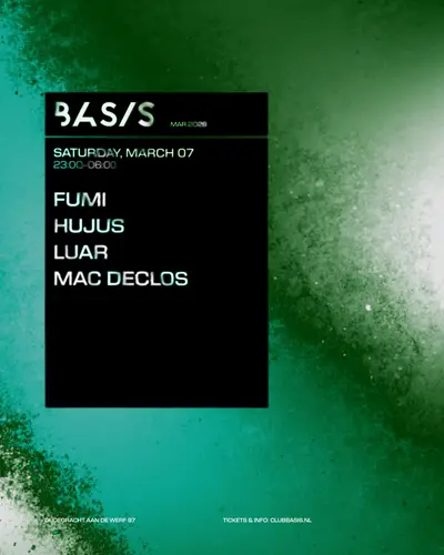 BASIS/ FUMI/ HUJUS/ LUAR/ Mac Declos/ BASIS/ FUMI/ HUJUS/ LUAR/ Mac Declos/ - EDM event at BASIS in Utrecht
