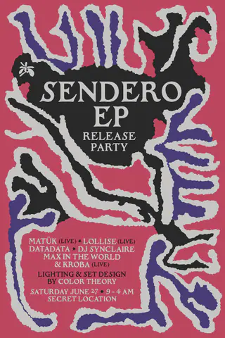Sendero Release Party - Bliss Point at TBA - Secret Location Sendero Release Party - Bliss Point at TBA - Secret Location