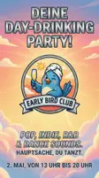 EARLY BIRD CLUB - DEINE DAY-DRINKING PARTY thumbnail