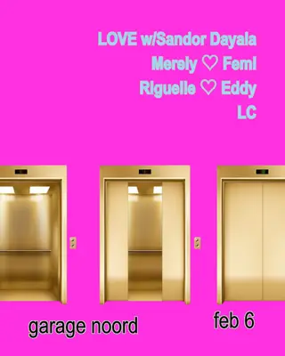 Sandor Dayala, LC, Merely ♡ Femi, Riguelle ♡ Eddy at Garage Noord