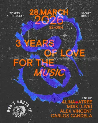 Don't Waste It with ALiNA b2b Atree, MDIX (live), Carlos Candela, Alex Vincent at TBA - Secret Location