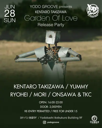 YODO GROOVE presents Kentaro Takizawa 'Garden Of Love' Release Party - EDM event at Yodo Groove (Yodobashi Ikebukuro) in Tokyo