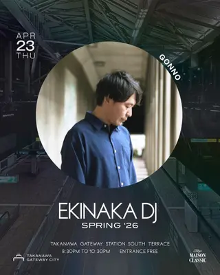 TAKANAWA GATEWAY SPECIAL LIVE -EKINAKA DJ- at ZERO-SITE