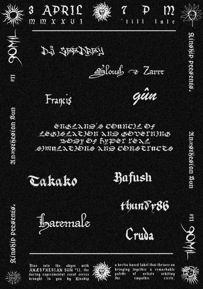 Kinship presents: Anæsthesian Sun #11 Kinship presents: Anæsthesian Sun #11 - EDM event at 90mil in Berlin