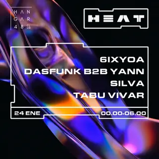 HEAT: 6IXYOA, Dasfunk, Yann, Silva, Tabu Vivar at Hangar48 Club HEAT: 6IXYOA, Dasfunk, Yann, Silva, Tabu Vivar at Hangar48 Club