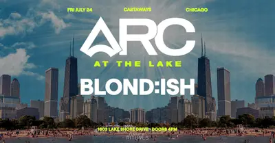 ARC At The Lake with BLOND:ISH - EDM event at Castaways in Chicago
