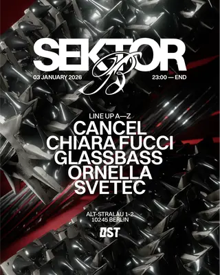 Sektor B - Schranz Night w. Cancel, Ornella, Svetec at OST