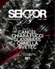 Sektor B - Schranz Night w. Cancel, Ornella, Svetec