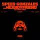 Core feat. Speed Gonzales b2b Hexboyfriend all night long