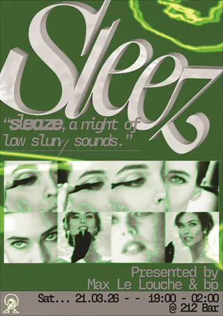 bp & Max Le Louche present: Sleez - Free Entry at The 212 Café & Bar bp & Max Le Louche present: Sleez - Free Entry at The 212 Café & Bar