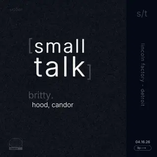 small talk at Lincoln Factory