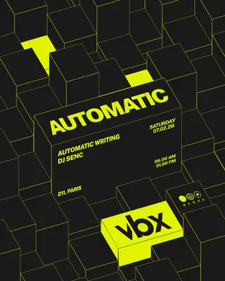 Automatic X VBX Afterparty: DJ Senc, Automatic Writing at Le 211