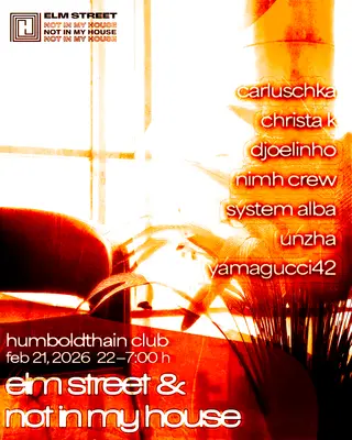 ELM STREET & NOT IN MY HOUSE at Humboldthain Club