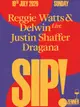 SIP! with Reggie Watts & Delwin (live), Justin Shaffer, Dragana