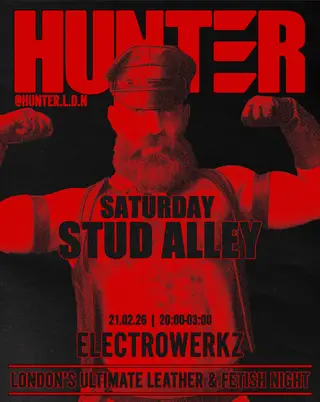 HUNTER: SATURDAY STUD ALLEY at Electrowerkz