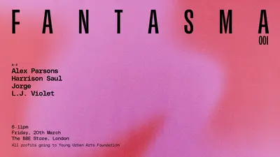 Fantasma 001 - EDM event at The BBE Store in London