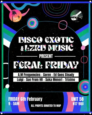 LZRD MUSIC x Disco Exotic: Feral Friday Warehouse Party at Unit 58