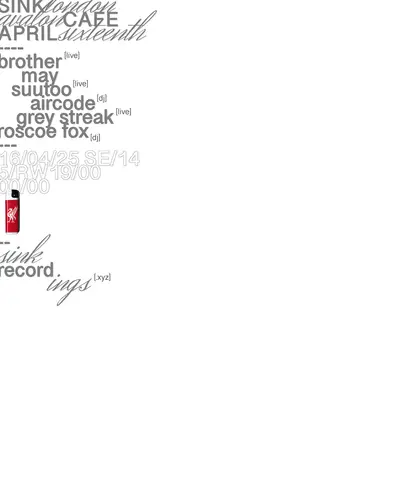 SINK LONDON: Brother May, Suutoo {live}, Aircode {dj], Grey Streak {live}, Roscoe Fox {dj} - EDM event at Avalon Cafe Bermondsey in London