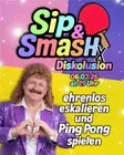 SIP&SMASH X DISKOLUSION thumbnail