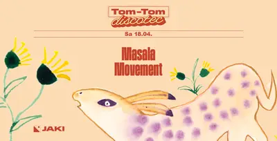 Tom-Tom Discotec presents: Masala Movement - EDM event at JAKI in Cologne