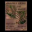 Analogue Lounge w/ Juno thumbnail