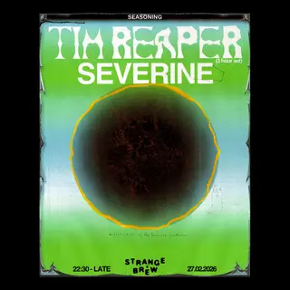 Seasoning ✼ Tim Reaper (3hr Set), severine at Strange Brew
