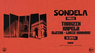 Sondela Paris: Thakzin-Kapela-CLEIDO-Louie Dunmore Paris 2026 | Lineup - EDM news article Sondela Paris: Thakzin-Kapela-CLEIDO-Louie Dunmore Paris 2026 | Lineup - EDM news article