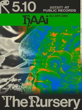 The Nursery: HAAi All Day Long at public records