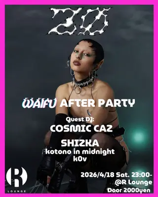 ZØ Special Edition with WAIFU After Party at R Lounge