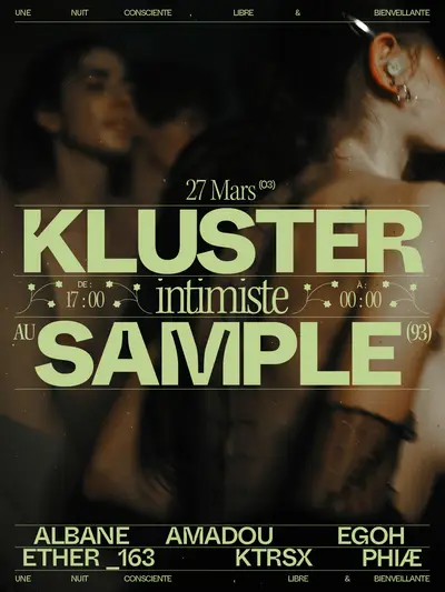 [Kluster intimiste x Sample] - EDM event at Le Sample in Paris