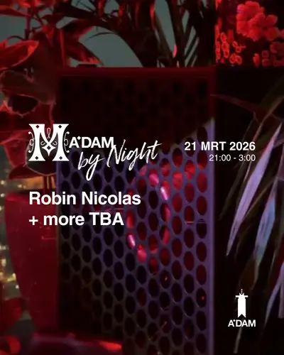 Madam by Night invites: Robin Nicolas - EDM event at Madam in Amsterdam