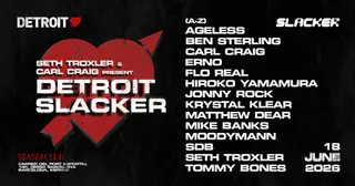 Detroit Slacker by Seth Troxler & Carl Craig at Seaseaclub Barcelona