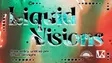 Liquid Visions thumbnail