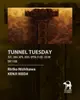 TUNNEL TUESDAY
