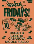 Nervous Fridays! Oscar G, Lazaro Casanova, Nicole Fiallo Miami 2026 - Events EDM news from EDMDanceDirectory.com
