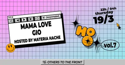 House of Others (Vol.7): Mama Love, GIO, materia hache - EDM event at Bulbul Berlin in Berlin