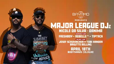 MAJOR LEAGUE pres. by BAYAMO - EDM event at Bootshaus in Cologne