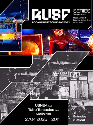 RUSF Series: USNEA (live), Tube Tentacles (live), Malíssima at Roca Umbert Sound Factory